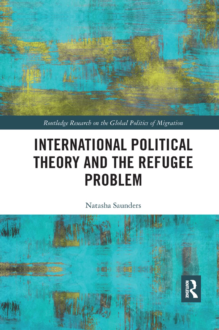 International Political Theory and the Refugee Problem Books