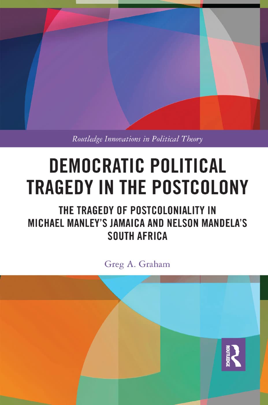 Democratic Political Tragedy in the Postcolony Social Sciences