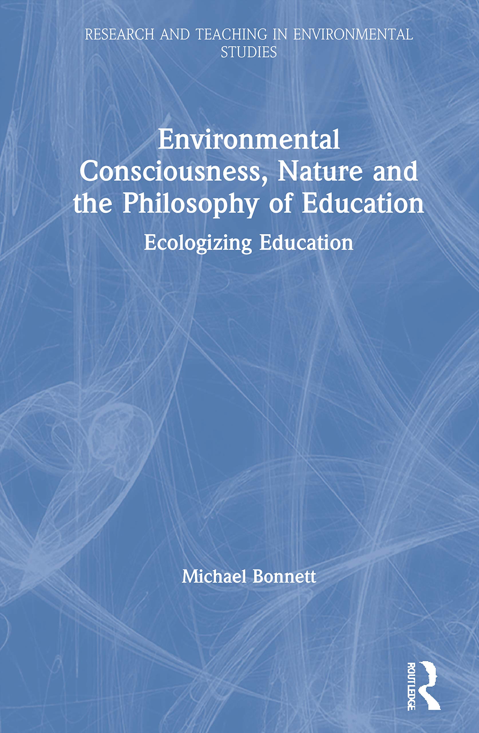 Environmental Consciousness, Nature and the Philosophy of Education Business, Finance & Career