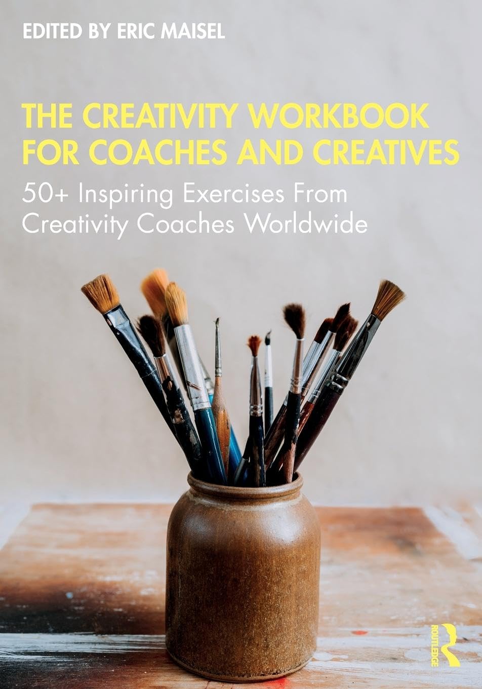 The Creativity Workbook for Coaches and Creatives: 50+ Inspiring Exercises from Creativity Coaches Worldwide Medicine