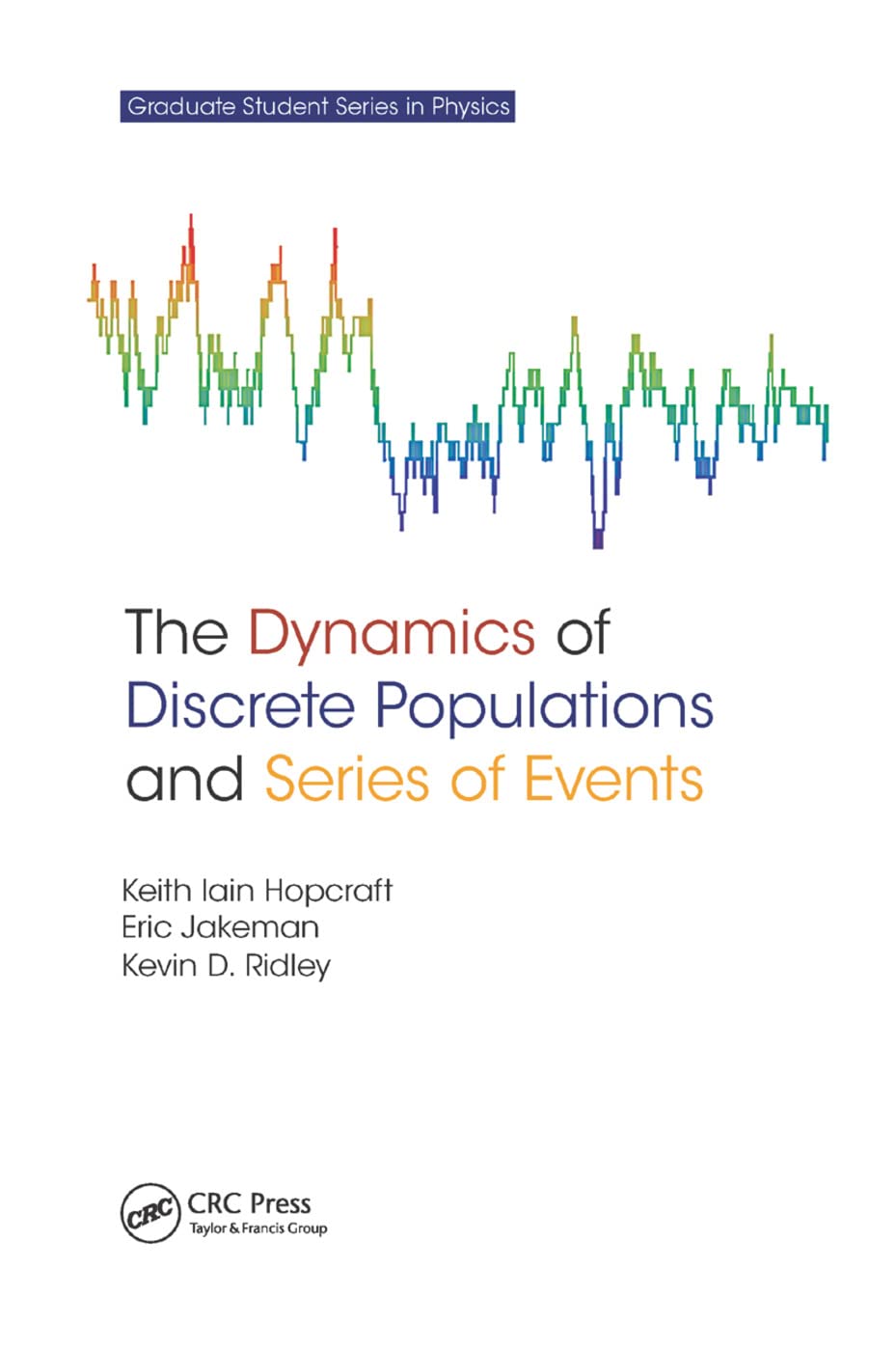 The Dynamics of Discrete Populations and Series of Events Mathematics