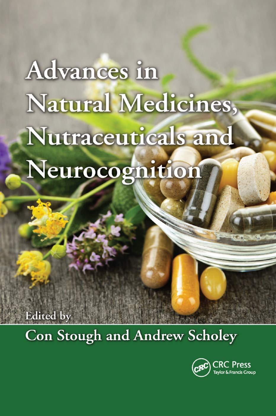 Advances in Natural Medicines, Nutraceuticals and Neurocognition Medicine