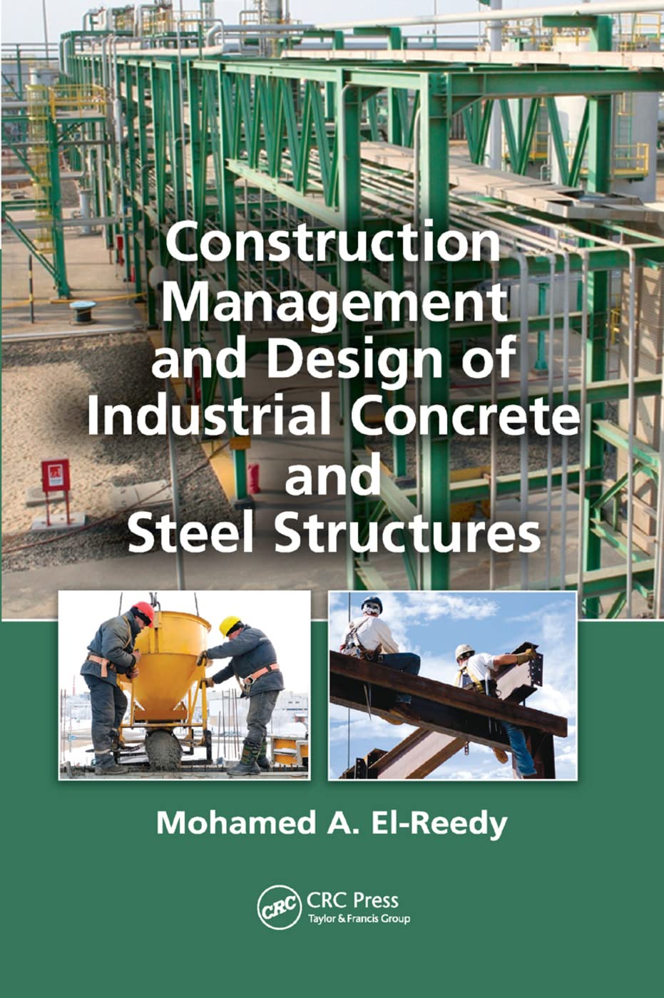 Construction Management and Design of Industrial Concrete and Steel Structures Business & Technology