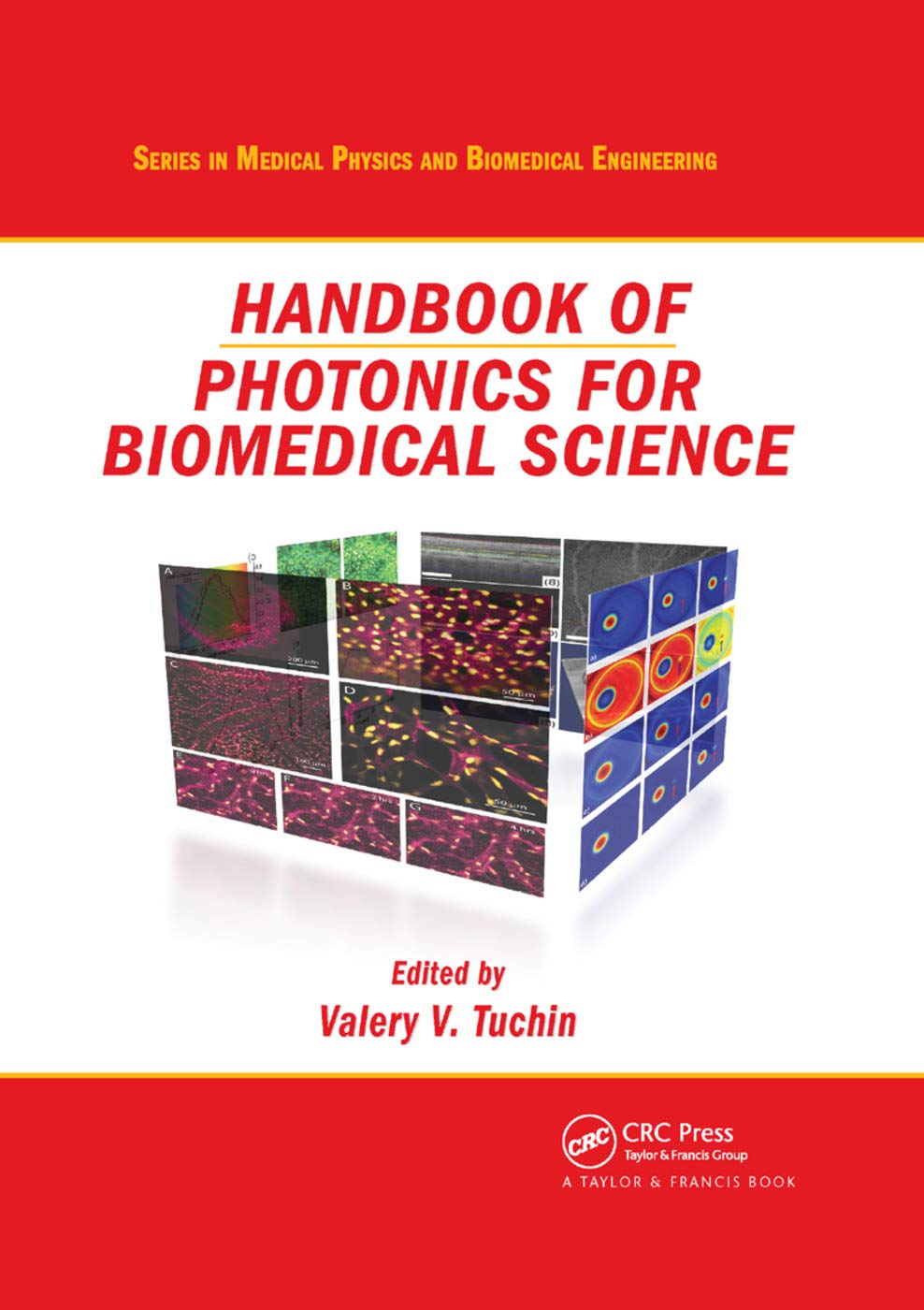 Handbook of Photonics for Biomedical Science Medicine
