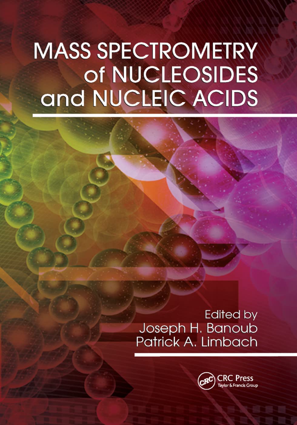 Mass Spectrometry of Nucleosides and Nucleic Acids Medicine