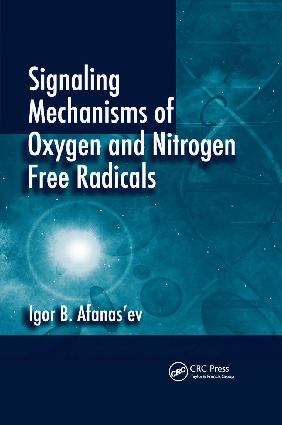 Signaling Mechanisms of Oxygen and Nitrogen Free Radicals Medicine