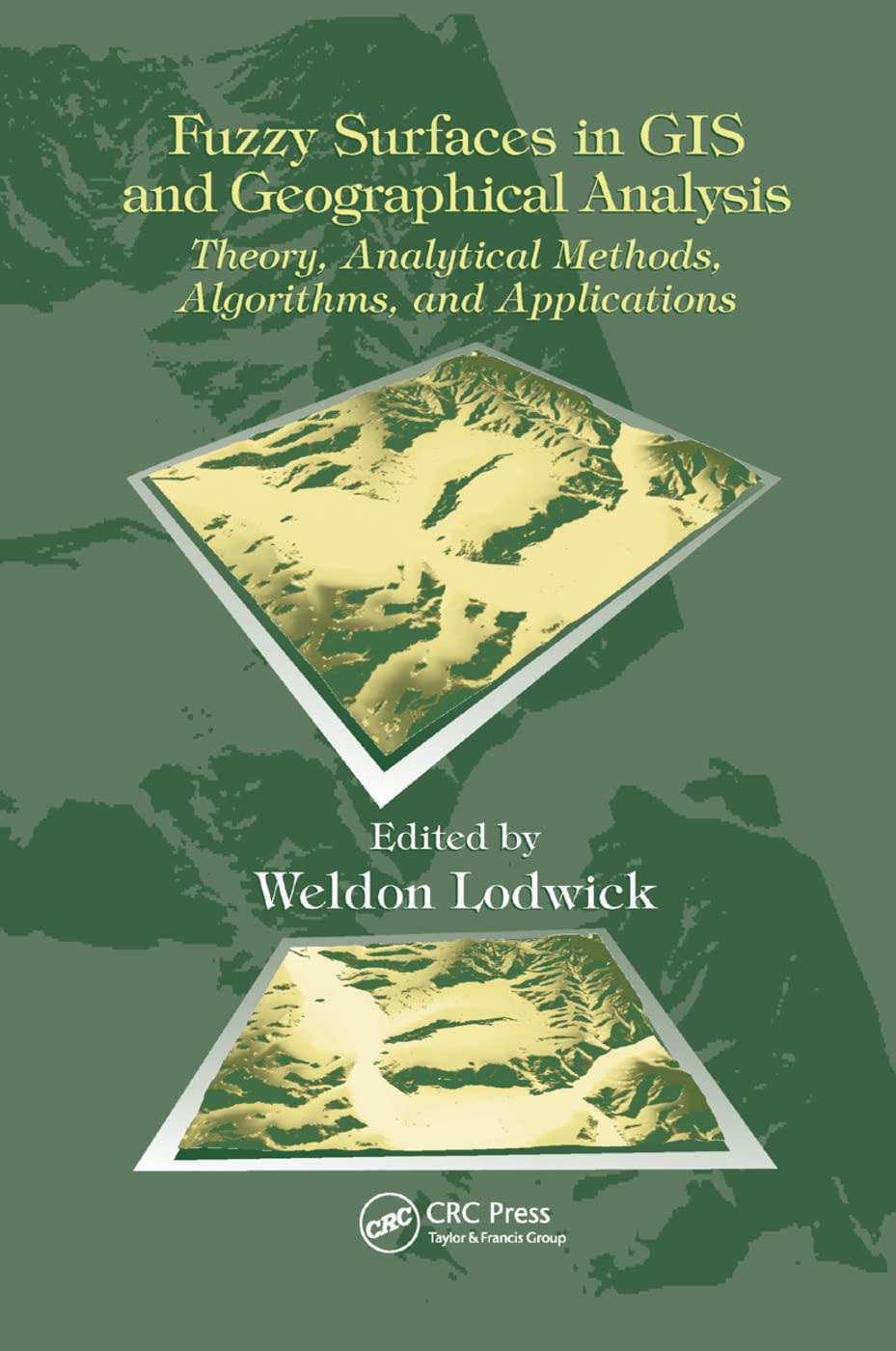 Fuzzy Surfaces in GIS and Geographical Analysis Business & Technology