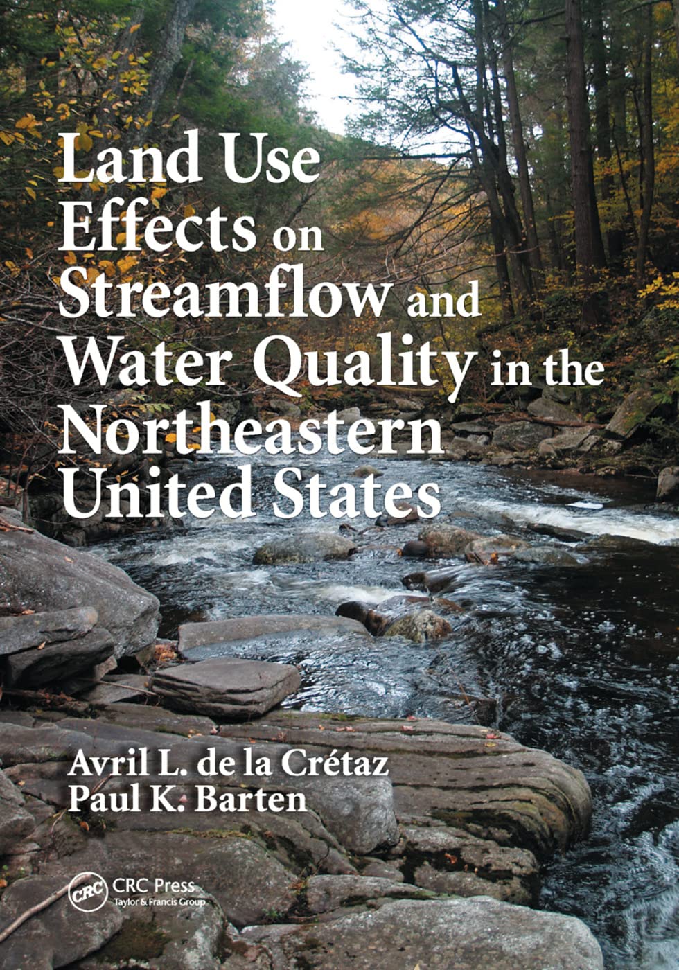 Land Use Effects on Streamflow and Water Quality in the Northeastern United States Business, Finance & Career