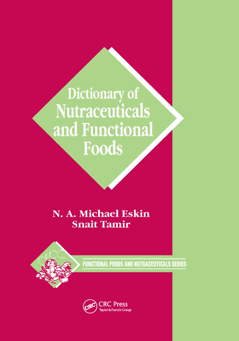Dictionary of Nutraceuticals and Functional Foods Medicine