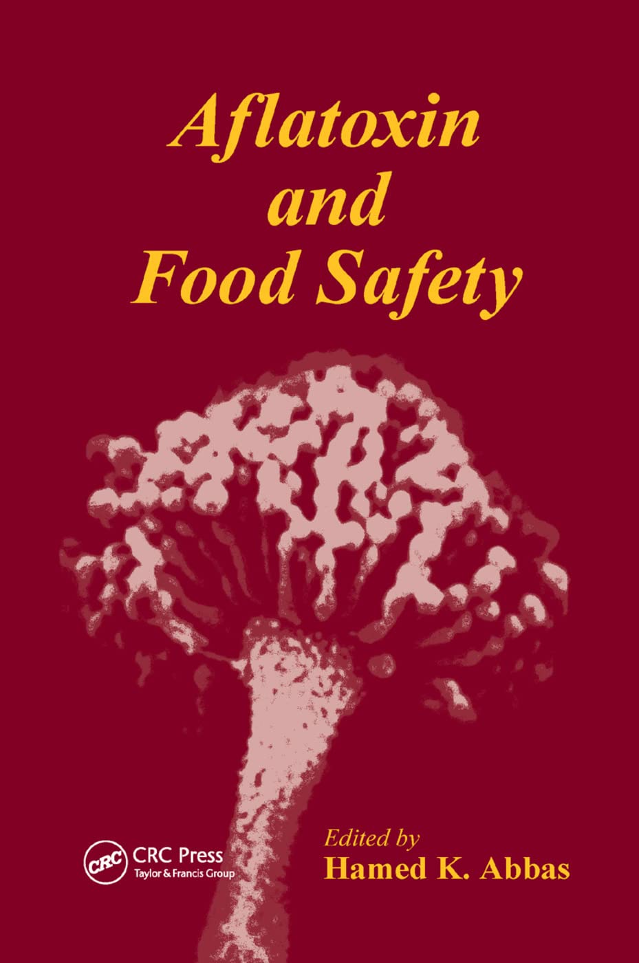 Aflatoxin and Food Safety Medicine