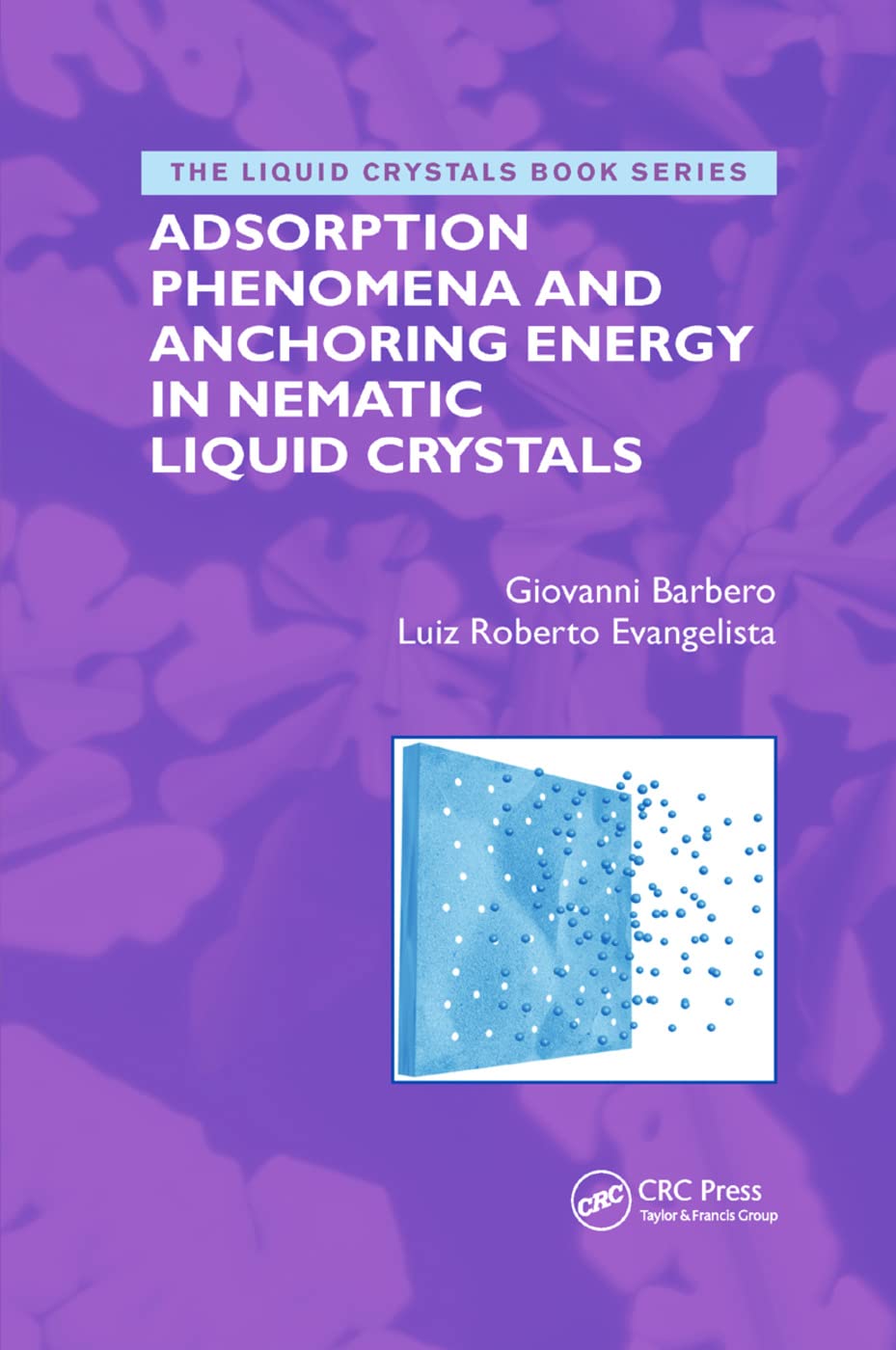 Adsorption Phenomena and Anchoring Energy in Nematic Liquid Crystals Natural Sciences