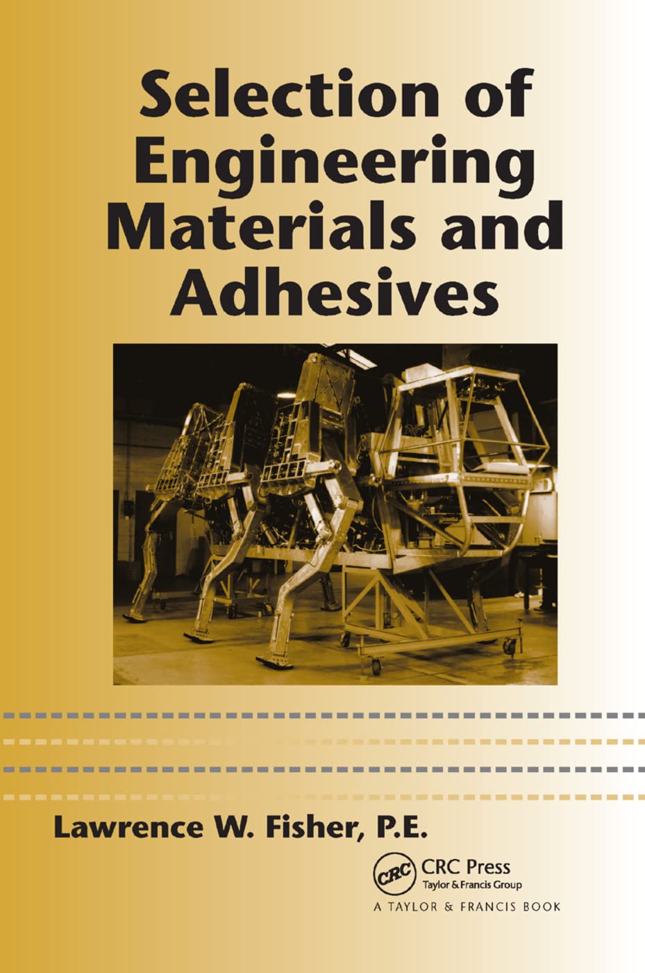 Selection of Engineering Materials and Adhesives Business & Technology