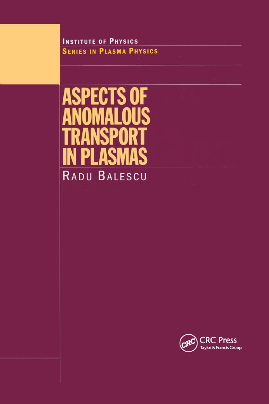 Aspects of Anomalous Transport in Plasmas Natural Sciences