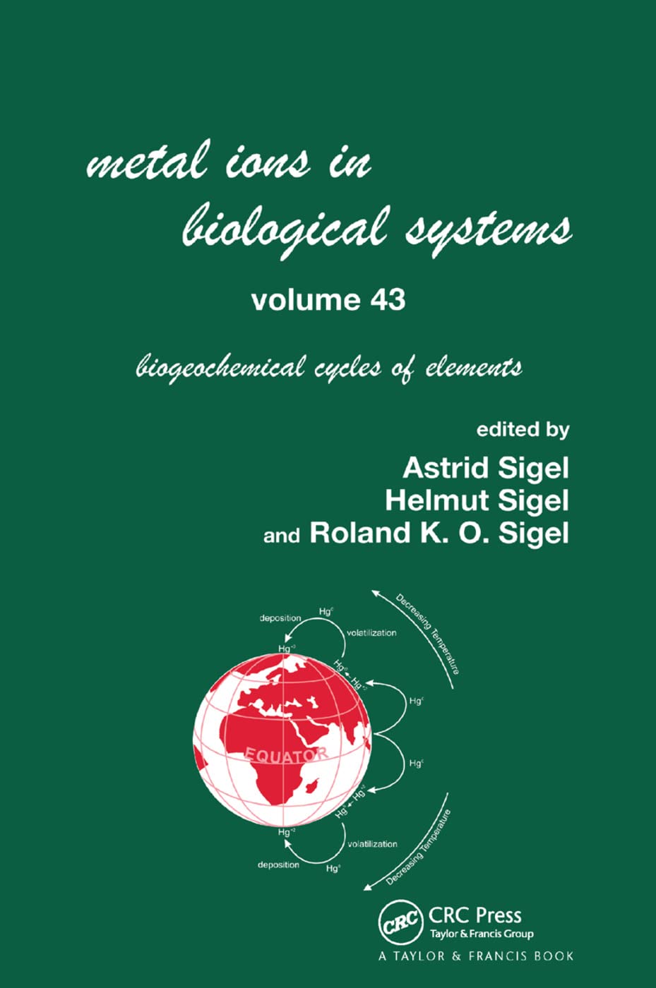Metal Ions in Biological Systems, Volume 43 - Biogeochemical Cycles of Elements Medicine