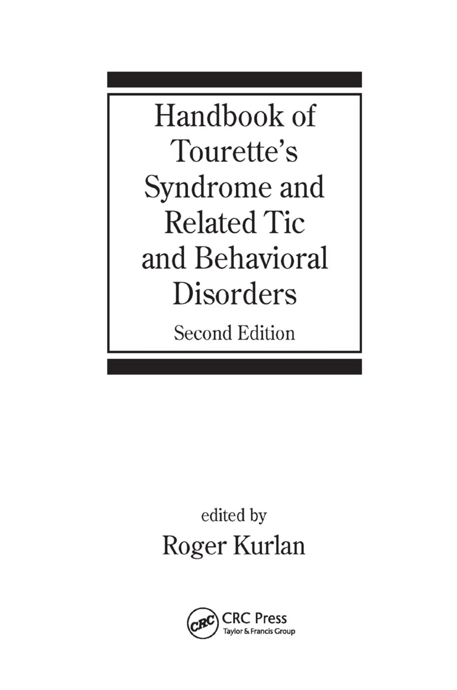 Handbook of Tourette's Syndrome and Related Tic and Behavioral Disorders Medicine