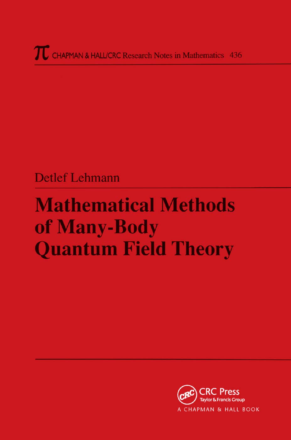 Mathematical Methods of Many-Body Quantum Field Theory Mathematics