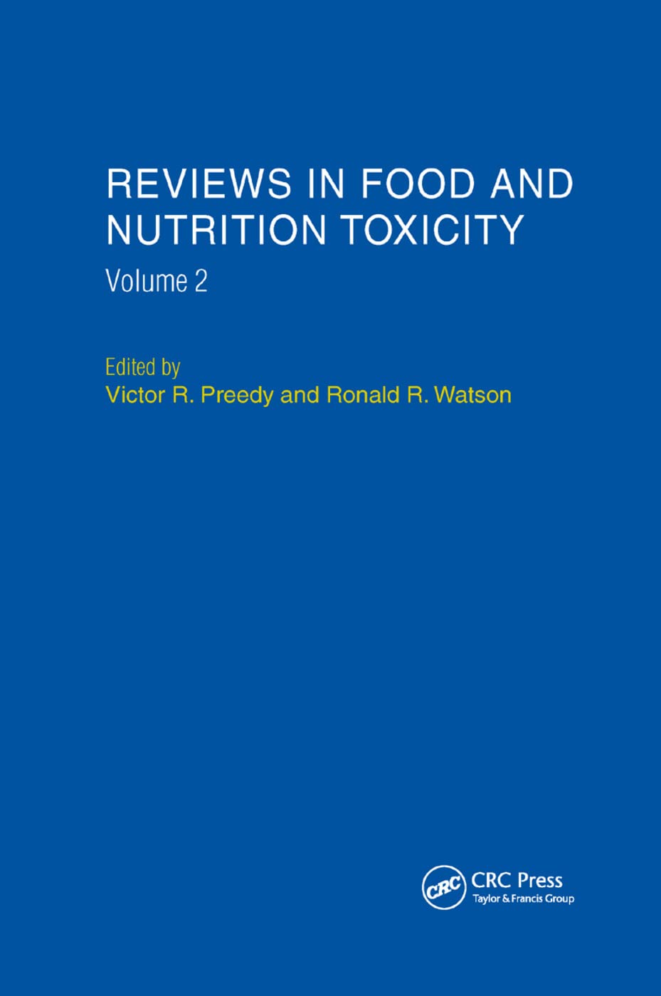 Reviews in Food and Nutrition Toxicity, Volume 2 Medicine