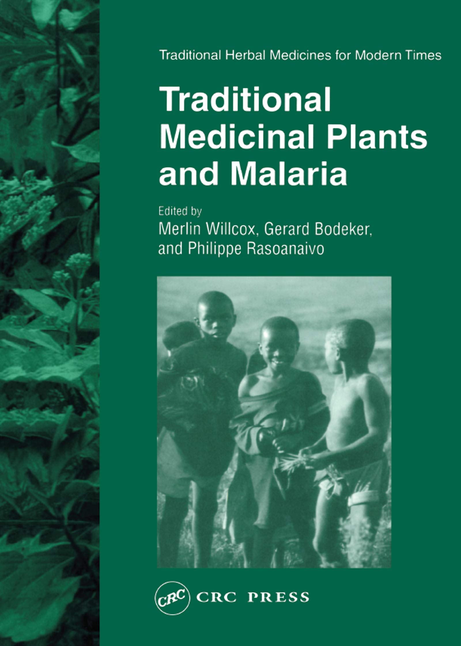 Traditional Medicinal Plants and Malaria Medicine