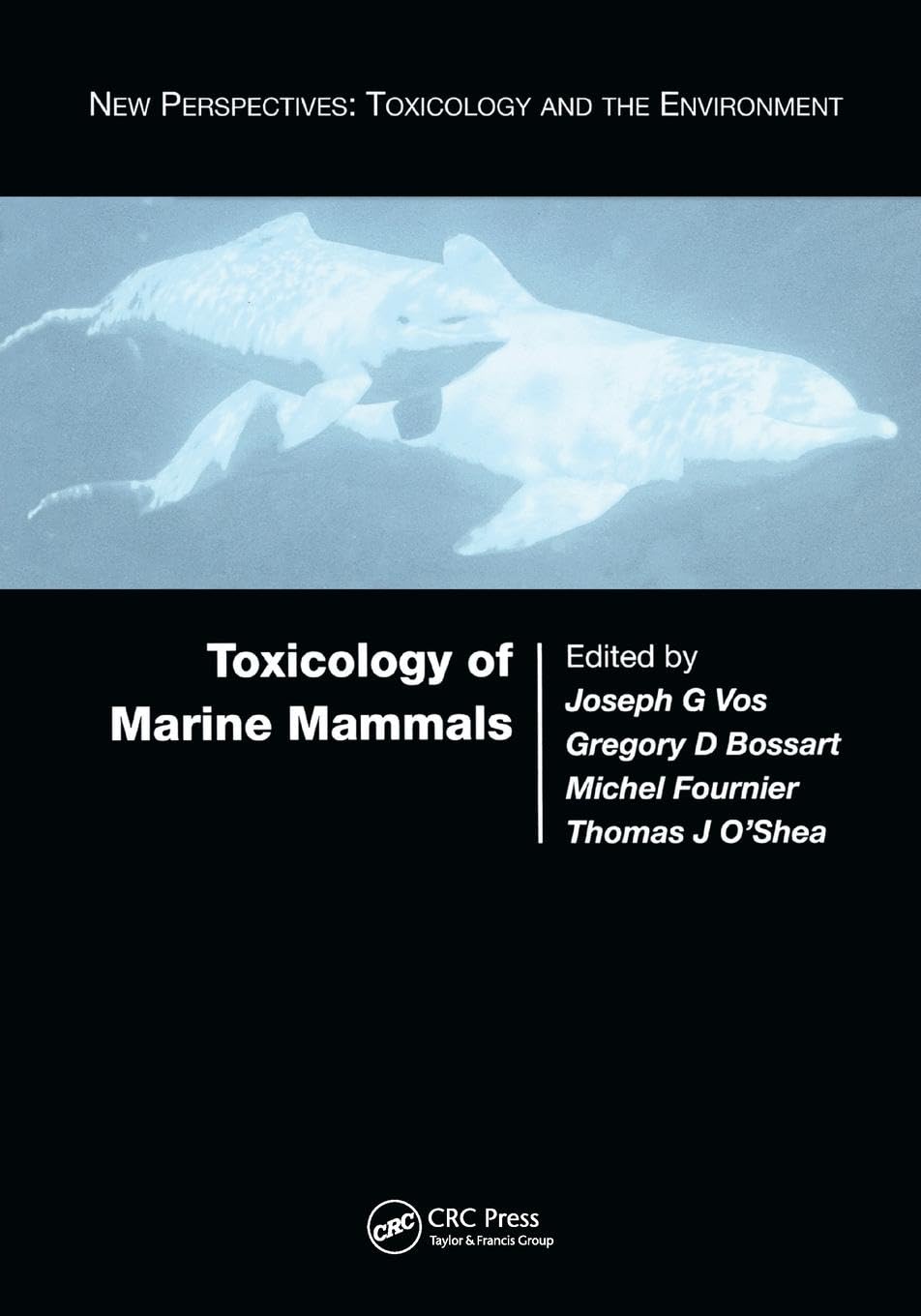 Toxicology of Marine Mammals Medicine