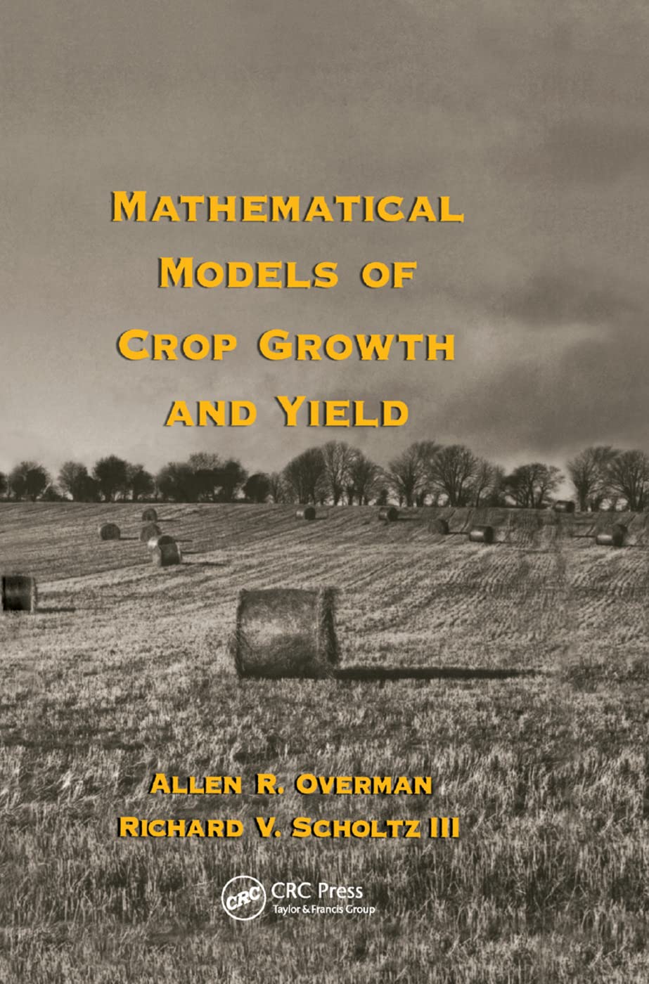 Mathematical Models of Crop Growth and Yield Mathematics