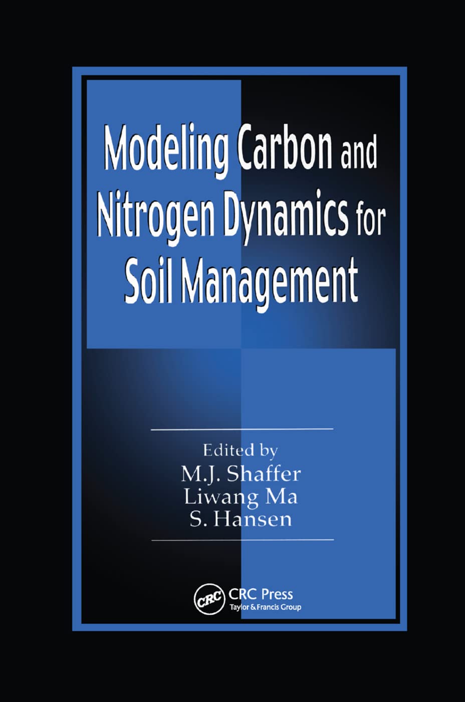 Product Image: Modeling Carbon and Nitrogen Dynamics for Soil Management