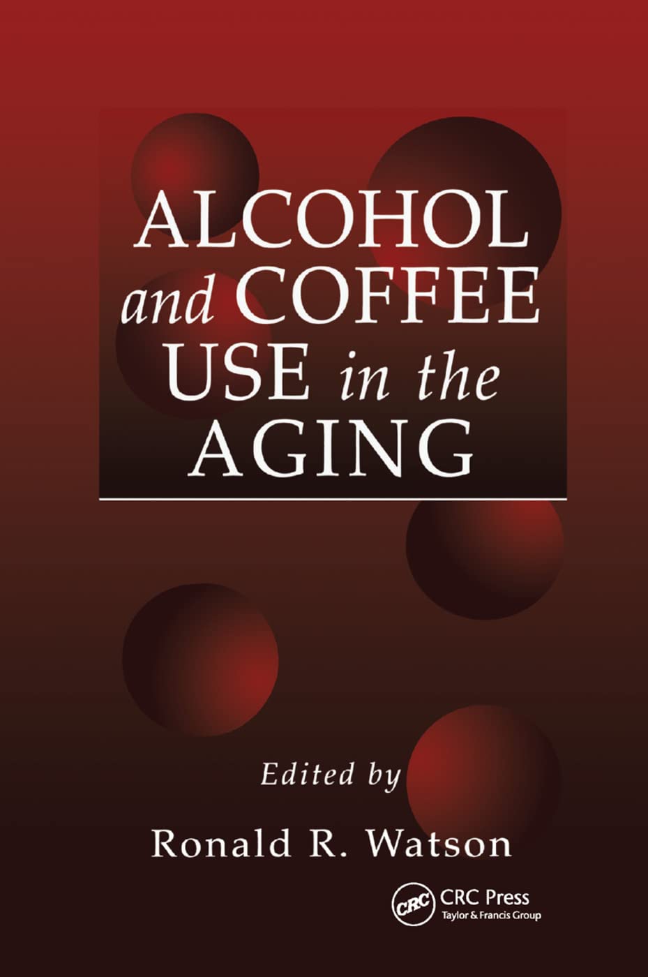 Product Image: Alcohol and Coffee Use in the Aging