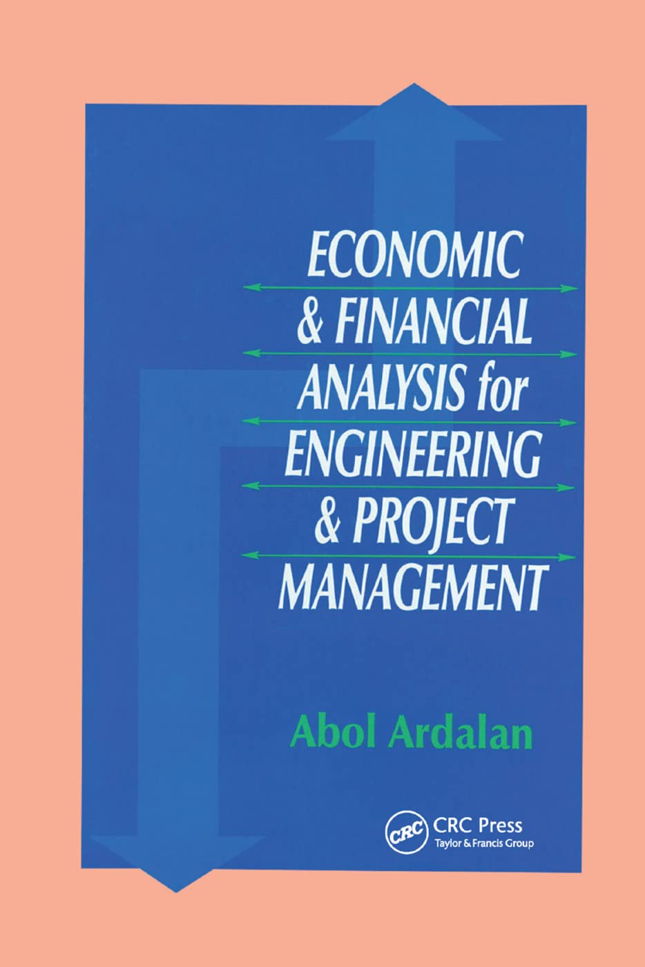 Economic and Financial Analysis for Engineering and Project Management Business, Finance & Career