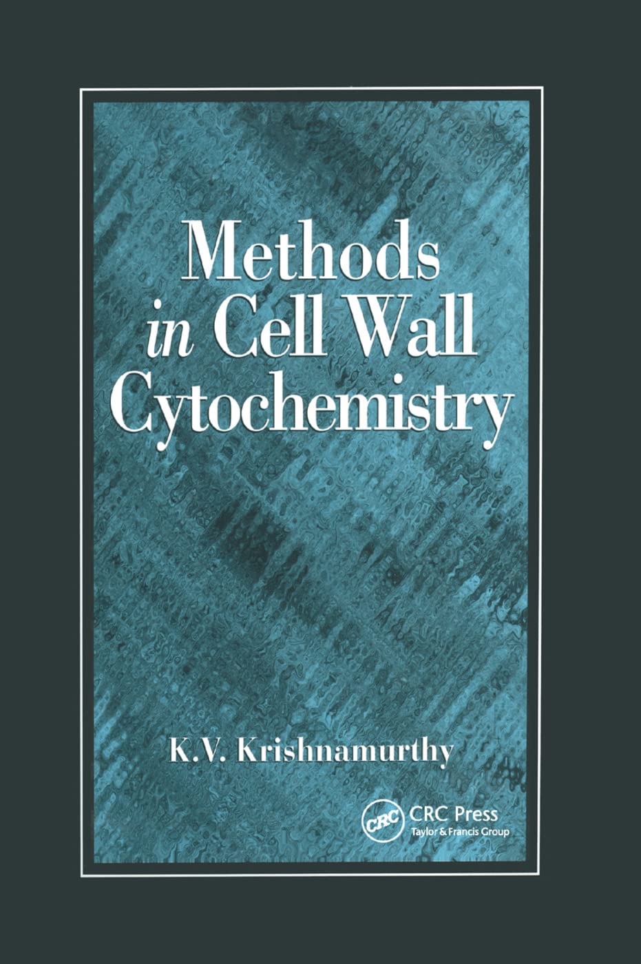 Methods in Cell Wall Cytochemistry Medicine