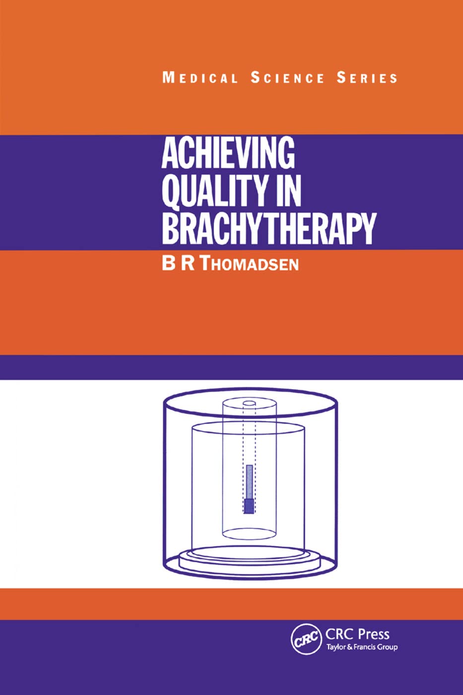 Achieving Quality in Brachytherapy Medicine Books