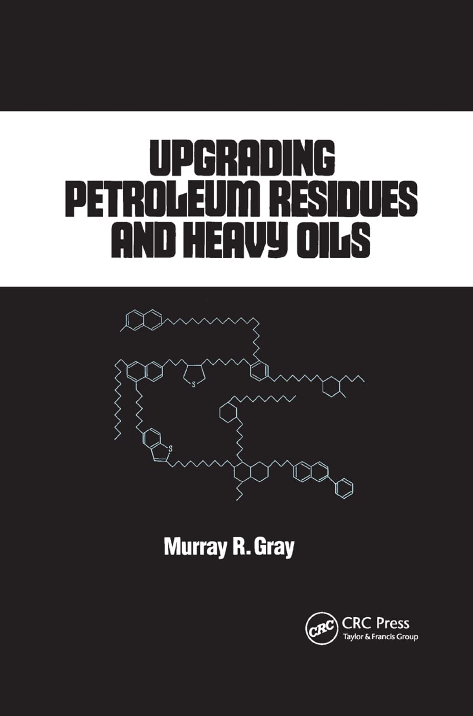 Upgrading Petroleum Residues and Heavy Oils Business & Technology
