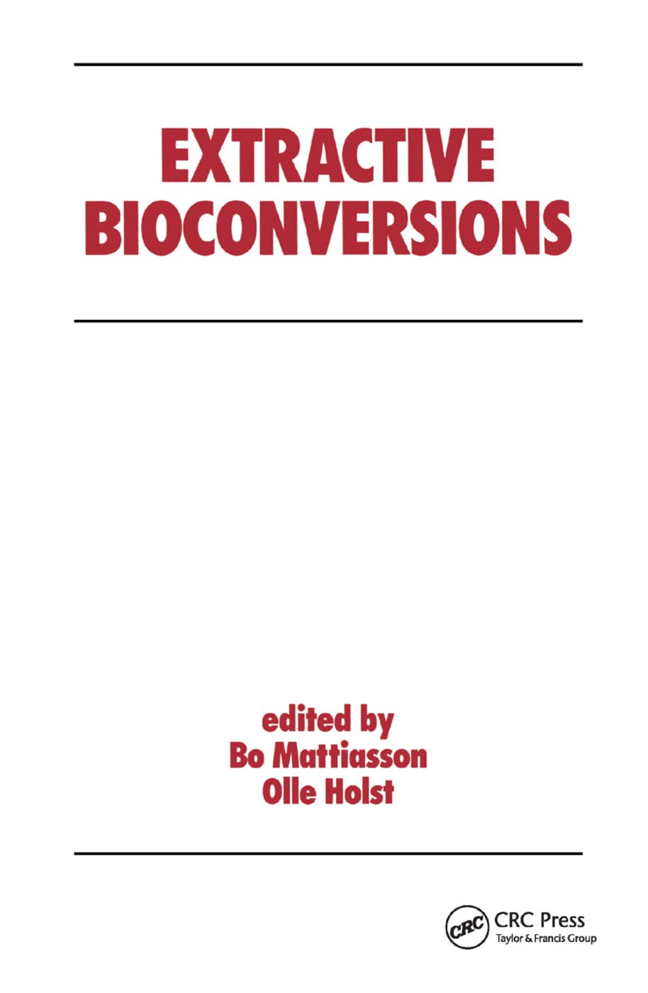 Extractive Bioconversions Medicine