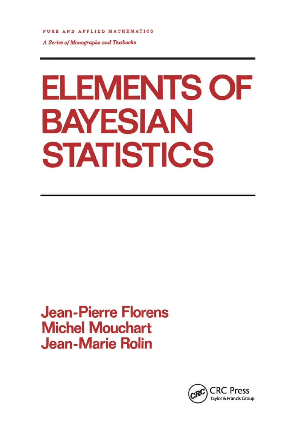 Elements of Bayesian Statistics Mathematics Books