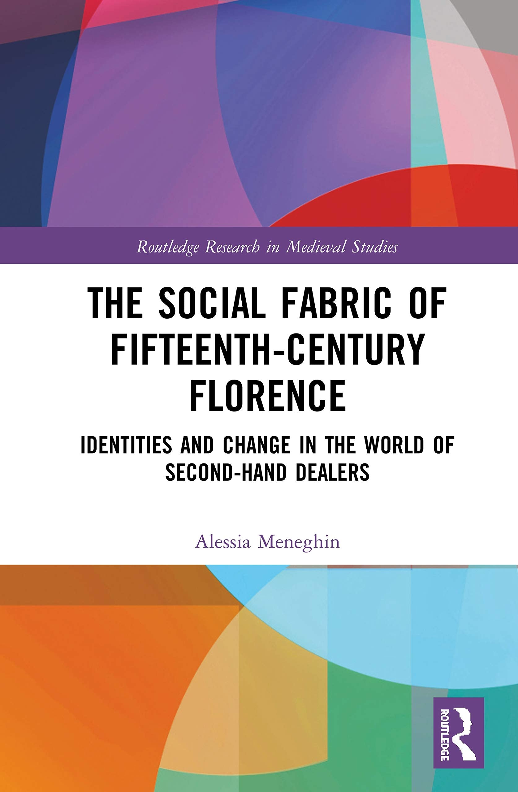 The Social Fabric of Fifteenth-Century Florence Business, Finance & Career