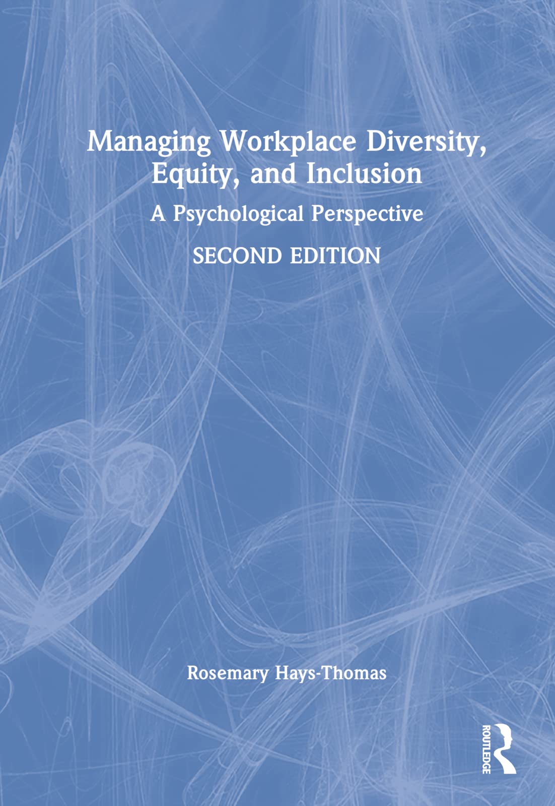 Managing Workplace Diversity, Equity, and Inclusion Law