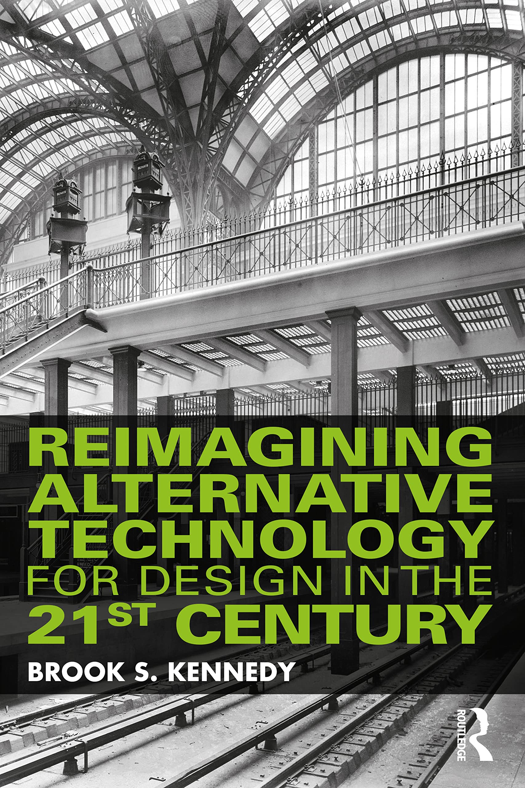Reimagining Alternative Technology for Design in the 21st Century book