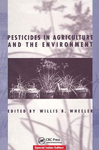 PESTICIDES IN AGRICULTURE AND THE ENVIRONMENT Books