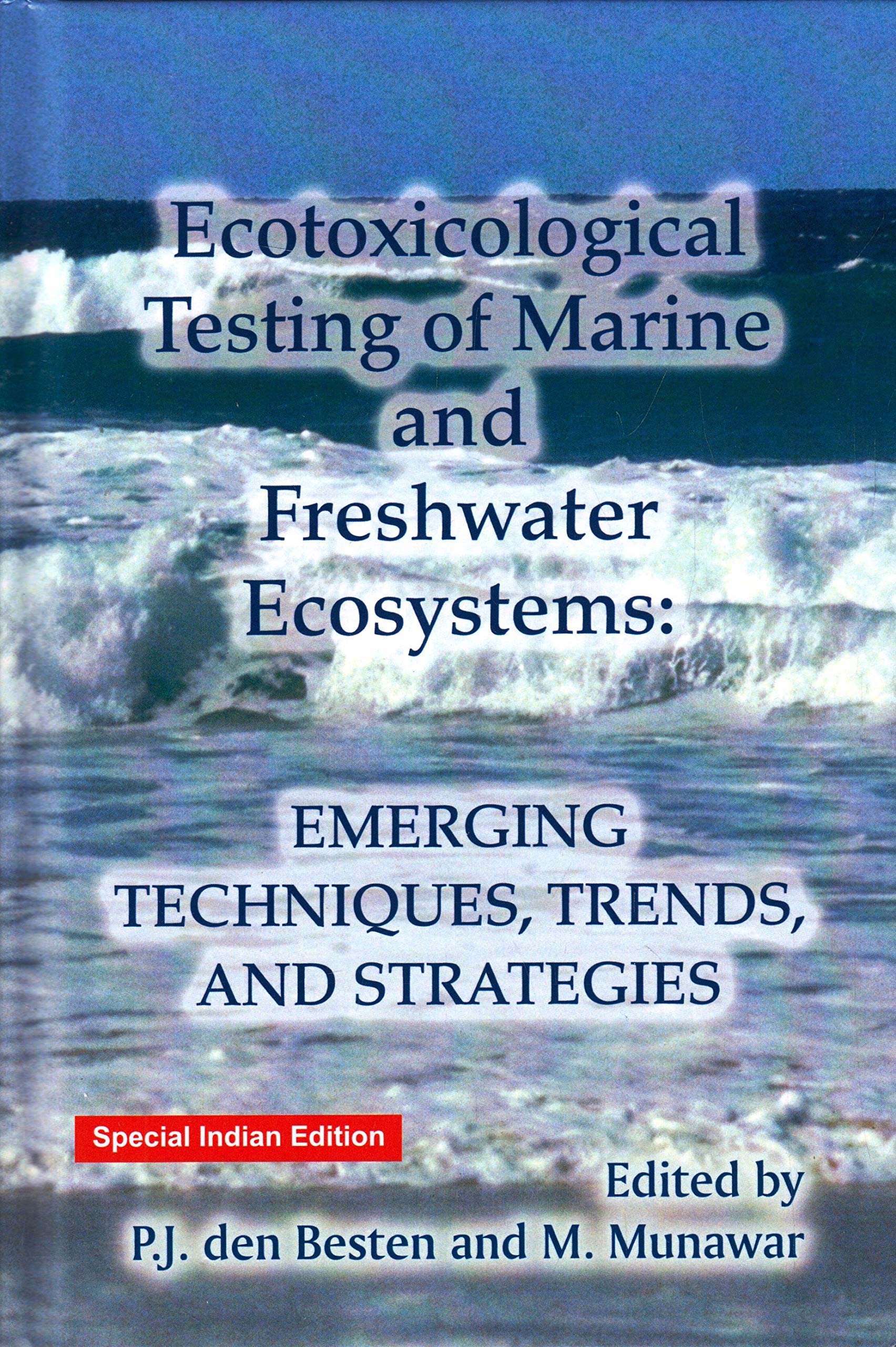 ECOTOXICOLOGICAL TESTING OF MARINE AND FRESHWATER ECOSYSTEMS Books