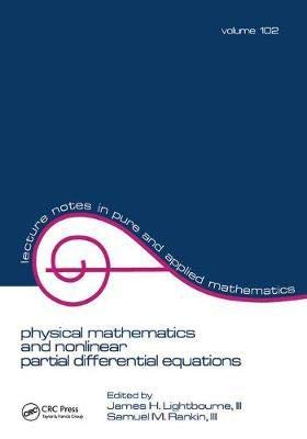 PHYSICAL MATHEMATICS AND NONLINEAR PARTIAL DIFFERENTIAL EQUATIONS Books