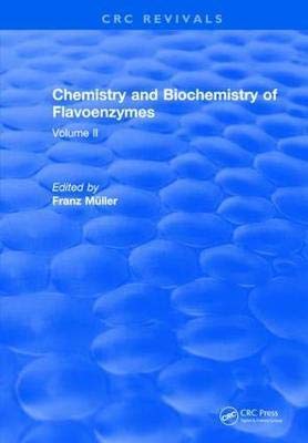 CHEMISTRY AND BIOCHEMISTRY OF FLAVOENZYMES: VOLUME II, 1ST EDITION Books