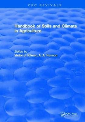 HANDBOOK OF SOILS AND CLIMATE IN AGRICULTURE Books