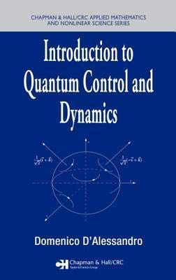 INTRODUCTION TO QUANTUM CONTROL AND DYNAMICS Books