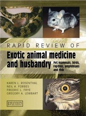 RAPID REVIEW OF EXOTIC ANIMAL MEDICINE AND HUSBANDRY Books