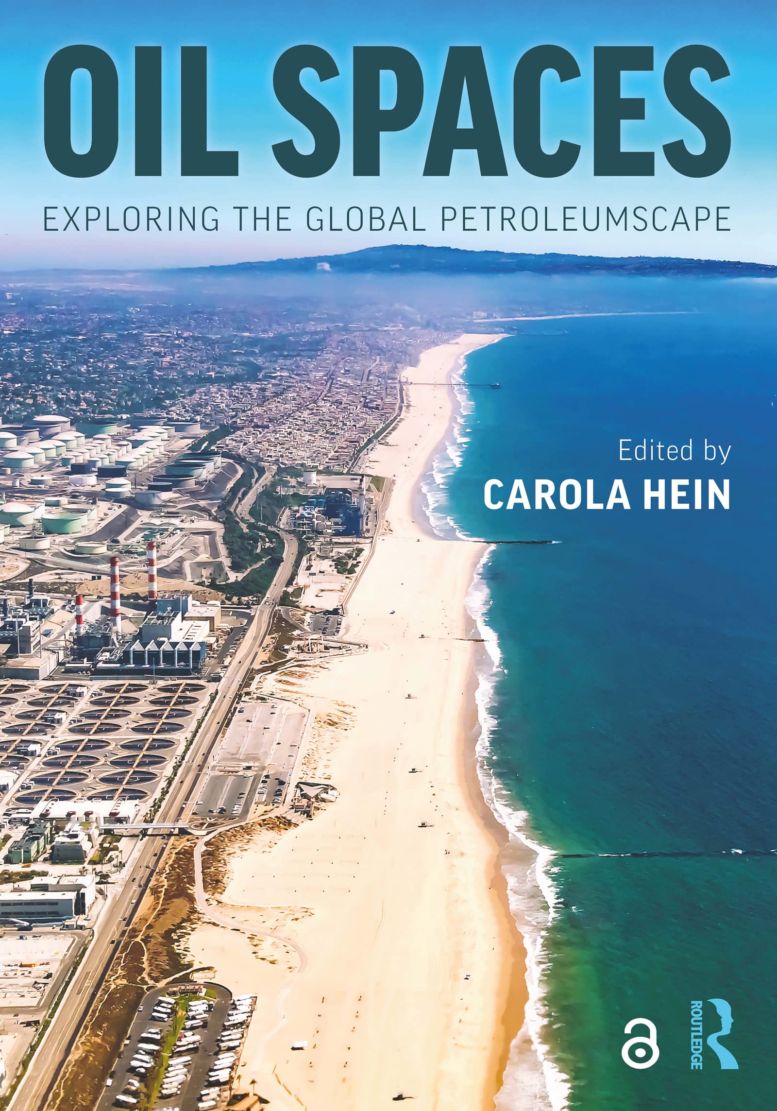 Oil Spaces: Exploring the Global Petroleumscape Social Sciences