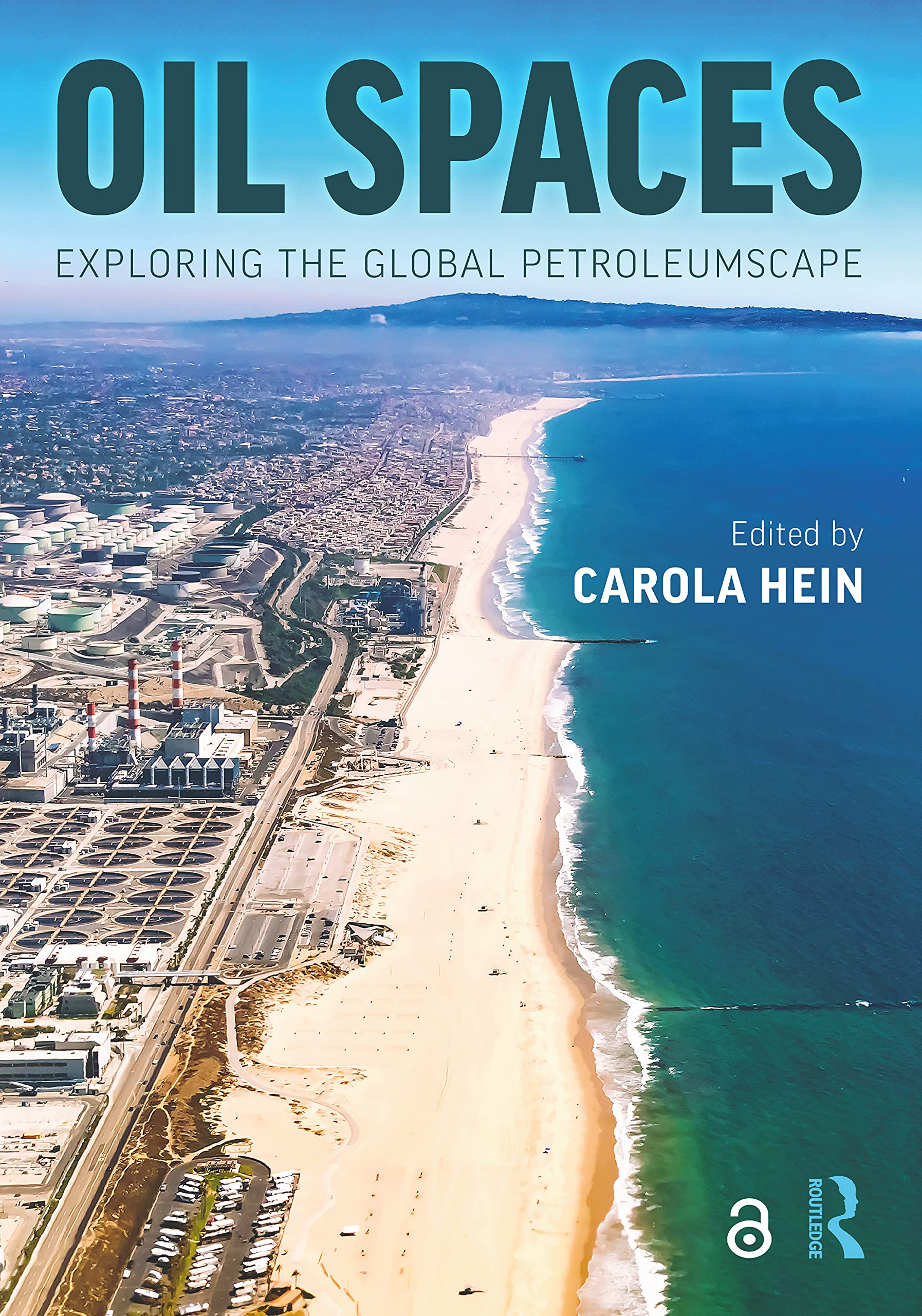 Oil Spaces: Exploring the Global Petroleumscape Social Sciences