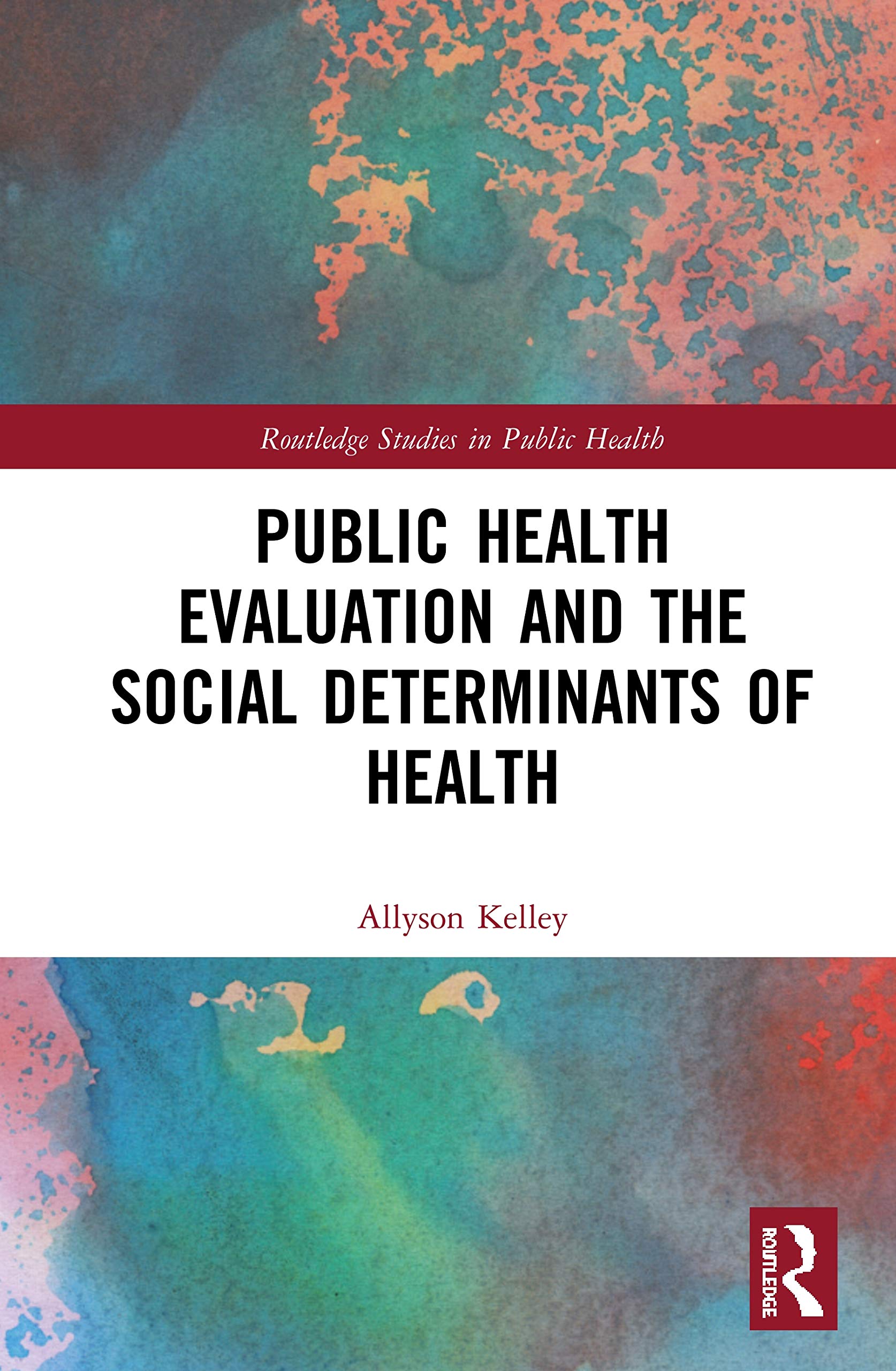 Public Health Evaluation and the Social Determinants of Health Medicine