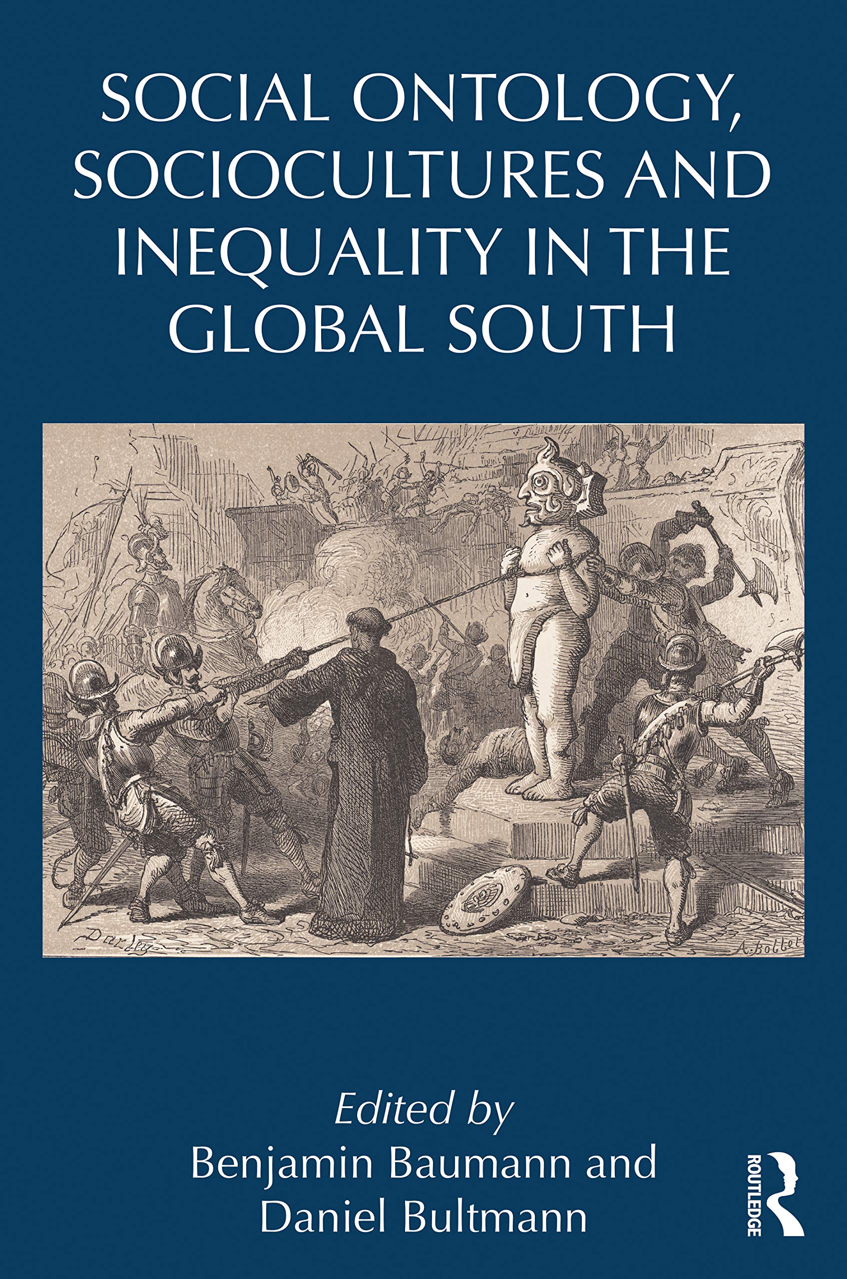 Social Ontology, Sociocultures, and Inequality in the Global South Books