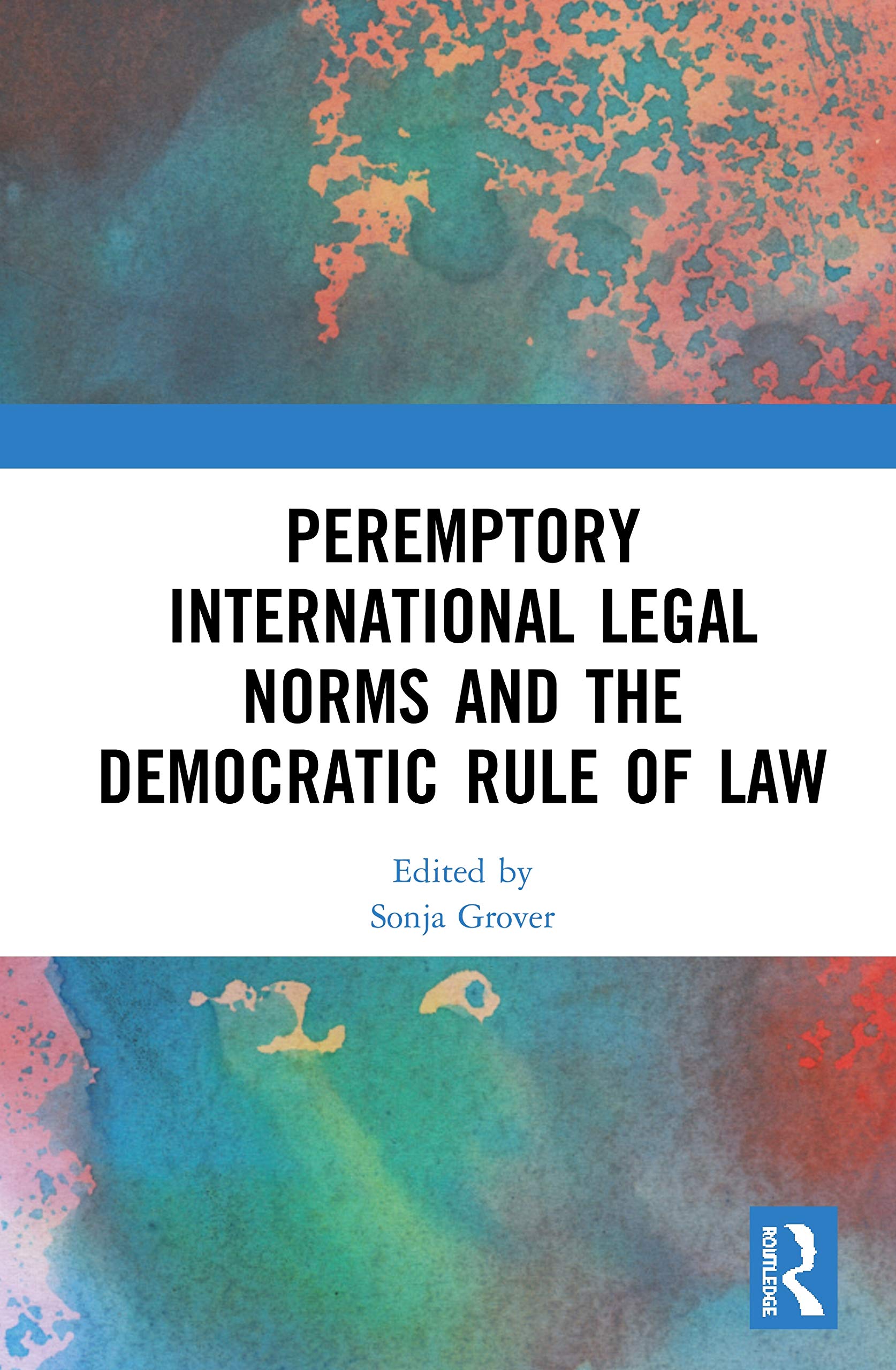 Peremptory International Legal Norms and the Democratic Rule of Law Law