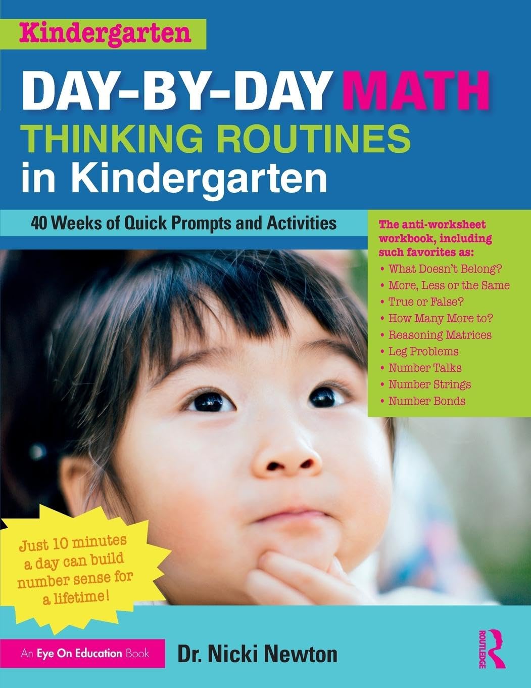 Day-by-Day Math Thinking Routines in Kindergarten: 40 Weeks of Quick Prompts and Activities Education & Training