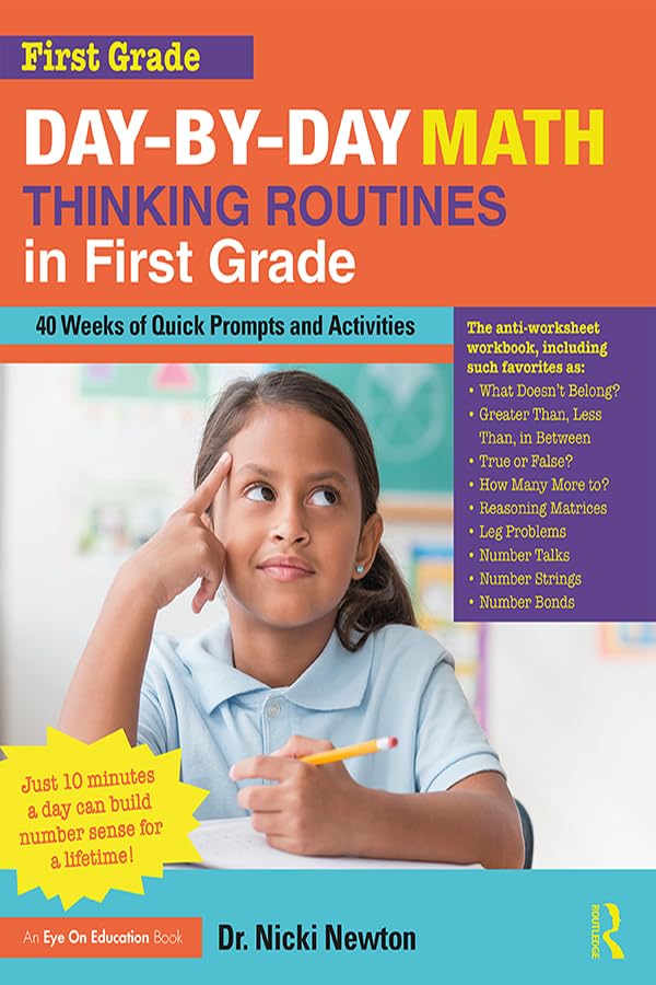 Day-by-Day Math Thinking Routines in First Grade: 40 Weeks of Quick Prompts and Activities Education & Training