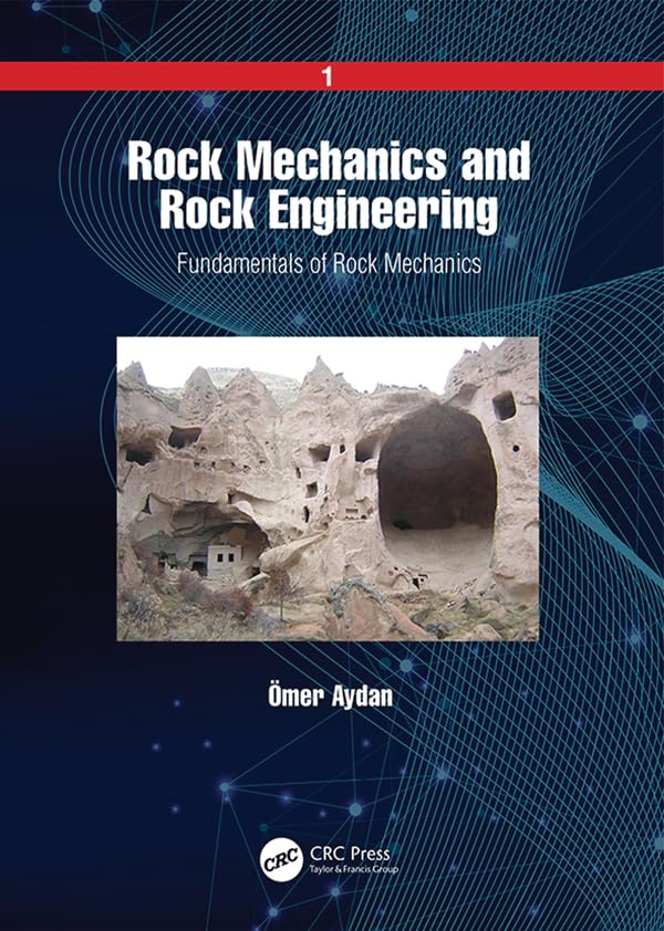 Rock Mechanics and Rock Engineering: Volume 1: Fundamentals of Rock Mechanics Business, Finance & Career